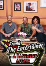 Watch Frank the Entertainer in a Basement Affair 123movies