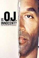 Is OJ Innocent? The Missing Evidence