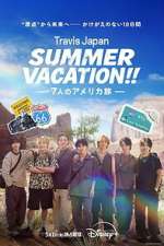 Watch Travis Japan Summer Vacation!! In the USA 123movies