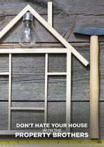 Don\'t Hate Your House with the Property Brothers