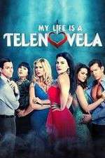 My Life Is a Telenovela