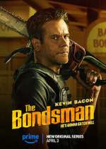 The Bondsman
