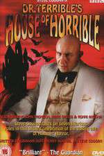 Dr Terribles House of Horrible