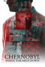 Watch Chernobyl: Inside the Meltdown 123movies