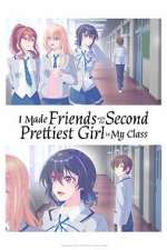 Watch I Made Friends with the Second Prettiest Girl in My Class 123movies