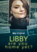 Watch Libby, Are You Home Yet? 123movies