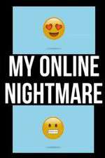 My Online Nightmare