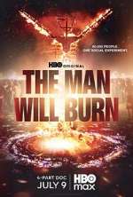 Watch The Man Will Burn 123movies