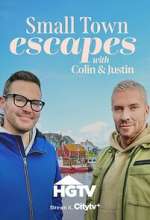 Watch Small Town Escapes With Colin and Justin 123movies
