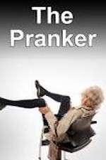 The Pranker