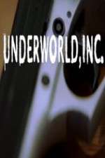 Underworld, Inc.