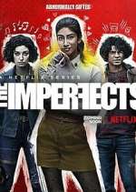 Watch The Imperfects 123movies