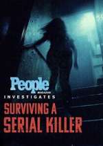 People Magazine Investigates: Surviving a Serial Killer