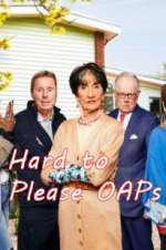 Hard to Please OAPs