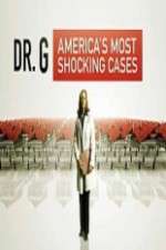 Dr G Americas Most Shocking Cases