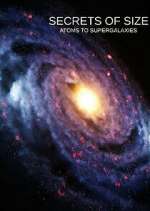 Secrets of Size: Atoms to Supergalaxies