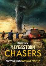Watch In the Eye of the Storm: Chasers 123movies