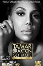 Tamar Braxton: Get Ya Life!