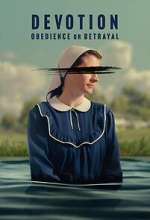 Watch Devotion: Obedience or Betrayal 123movies