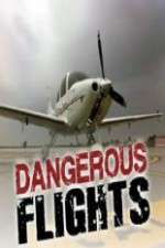 Dangerous Flights