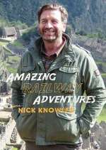 Amazing Railway Adventures with Nick Knowles