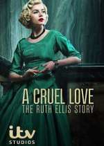 A Cruel Love: The Ruth Ellis Story