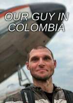 Our Guy in Colombia