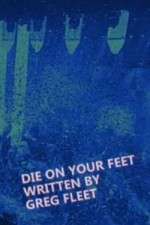 Die on Your Feet