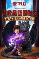 DreamWorks Dragons​: Race to the Edge