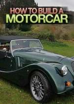 How to Build a Motor Car