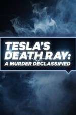 Tesla's Death Ray: A Murder Declassified