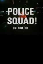 Police Squad!