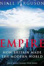 Empire How Britain Made the Modern World