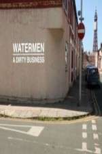 Watermen A Dirty Business