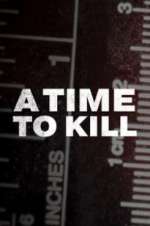 A Time to Kill