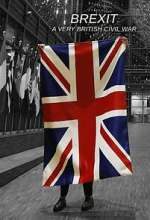 Watch Brexit: A Very British Civil War 123movies