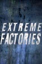 Extreme Factories