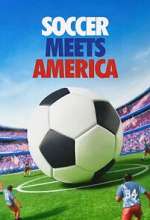 Watch Soccer Meets America 123movies