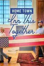 Watch Home Town: Inn This Together 123movies