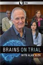 Brains on Trial with Alan Alda