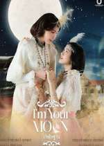 I\'m Your Moon