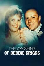Watch The Vanishing of Debbie Griggs 123movies