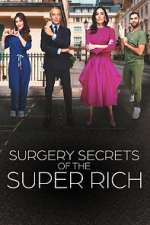 Watch Surgery Secrets of the Super Rich 123movies