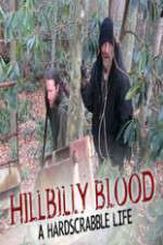 Hillbilly Blood A Hardscrabble Life 3-D