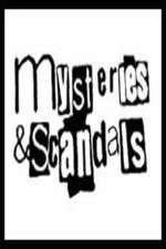 Mysteries & Scandals