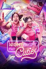 Watch Night Shift for Cuties 123movies