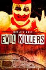 World's Most Evil Killers