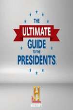 The Ultimate Guide to the Presidents