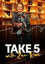 Take 5 with Zan Rowe