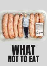 Watch What Not to Eat 123movies